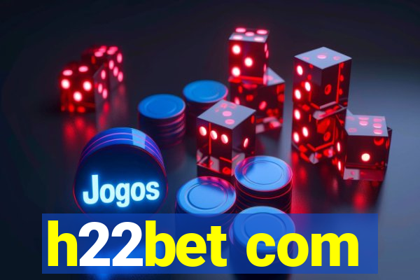 h22bet com